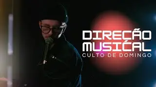 Direção Musical em um Culto de Domingo - #1 Thiago Diedrich