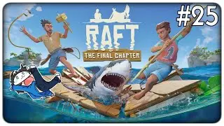AFFRONTIAMO IL MEGA SQUALO RINOCERONTE NELLA VERSIONE FINALE DI RAFT | Raft - ep. 25