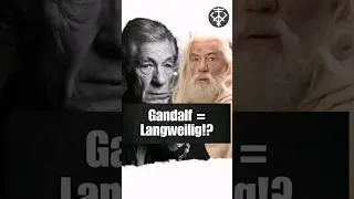 Ist Gandalf langweilig? 🤔