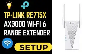 TP-Link RE715X AX3000 Wi-Fi 6 Range Extender Setup