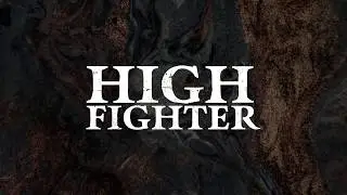 HIGH FIGHTER - Before I Disappear (official single, 2019)