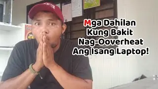 Mga Dahilan Kung Bakit Nag-Ooverheat Ang Isang Laptop | Tech Tips | Computer Repair