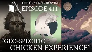 Episode 411: Geo-Specific Chicken Experience