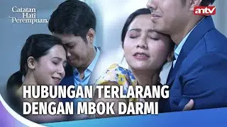 Pelet Sakral, Pembuat Majikan Tergila2 | Catatan Hati Perempuan Eps 34 FULL