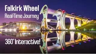 Falkirk Wheel - Fully Interactive 360° Degree Realtime Experience