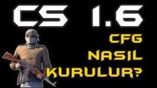 CS 1.6 CFG NASIL İNDİRİLİR KURULUR (ilk sesli videom)