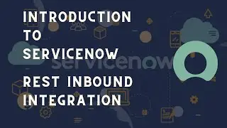 ServiceNow Rest API Integration Inbound with ease | ServiceNow Integration using Rest API Quickly