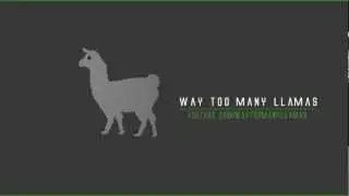 WayTooManyLlamas Intro