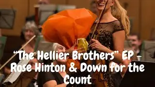 The Hellier Brothers  EP - Rose Hinton & Down for the Count