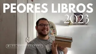 PEORES LECTURAS de 2023