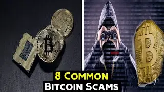 8 Common Bitcoin Scams and How to Avoid Them
