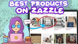 What Products To Sell On Zazzle ?