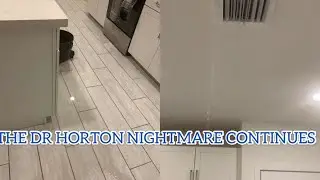 THE NIGHTMARE CONTINUES | 5 MONTHS INTO DR HORTON HOME CLOSING ON NEW CONSTRUCTION HOME