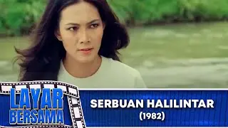 SERBUAN HALILINTAR 1982 FULL MOVIE HD
