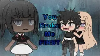 You broke me first//remix//Glmv//❤️