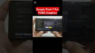 Google Pixel 7 Pro PUBG Graphics 