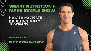 How to Navigate Nutrition When Traveling