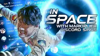 In Space With Markiplier: Discord Sings Experience