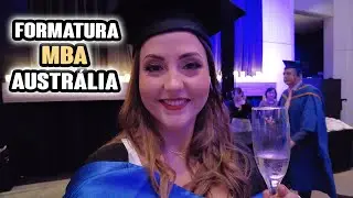 UM DIA ESPECIAL: MINHA FORMATURA NA AUSTRÁLIA