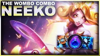 THE WOMBO COMBO IS REAL WITH NEEKO! | League of Legends