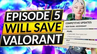 Valorant Devs CONFIRM NEW Episode 5 Changes - MAP and RANKED UPDATES - Valorant Guide
