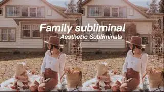Aile Subliminal Anlayışlı Aile 50k olumlama