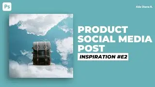 Photoshop Tutorial: Product Social Media Post Inspiration #02 | Ade Diana R.