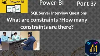 Power bi And Sql server (37/100)Interview QuestionsWhat are constraints ?How many constraints in sql