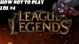 How Not To Play League Of Legends #4(Ahri)