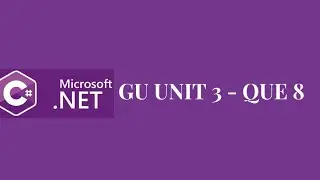 GU UNIT 3 - QUE 8