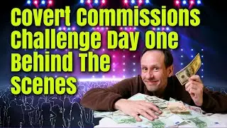 The Covert Commissions Challenge - Behind the Scenes