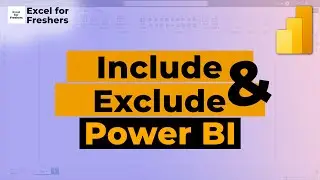 What is Include & Exclude in Power BI | Power BI