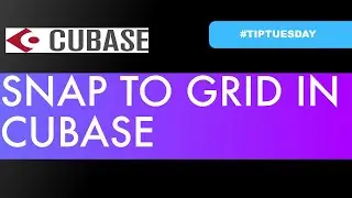 SNAP TO GRID IN CUBASE (