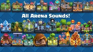 Clash Royale - All Arena Sounds!