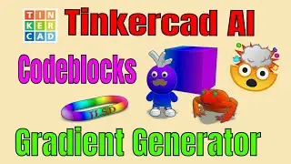 Tinkercad AI? Make a Codeblocks Gradient Cube Generator in Minutes!