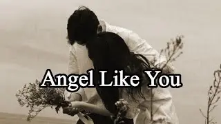 Angels Like You - Miley Cyrus (Slowed+Lyrics)