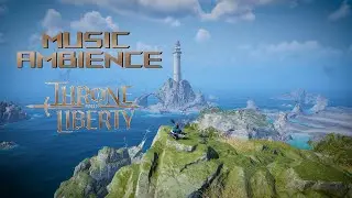Music ambience Throne and Liberty - sea sounds and music 🌊 Windhill Shores