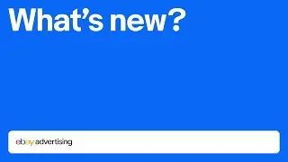 What's New with eBay Advertising