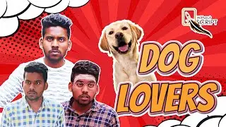 DOG LOVERS TAMIL | PET LOVERS | DOG OWNERS | DOG RANDOM VIDEO | WOODY THE LABRADOR | WITHOUT SCRIPT