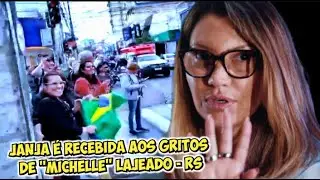 JANJA É RECEBIDA AOS GRITOS DE ''MICHELLE''   LAJEADO - RS  -  FIRULA MEMES