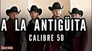 A la Antigüita - calíbre 50 | 2021