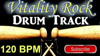 Vitality Rock Drum Track 120 BPM, Drum Beats Instrumental for Bass Guitar Backing Tracks Beat 🥁 555