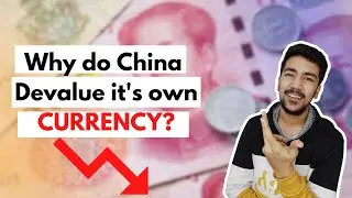 How do China benefits from its own currency devaluation? Explained in Hindi | Financial Being