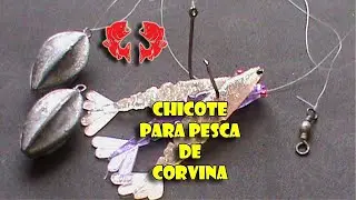 Chicote para Pesca de Corvinas [Dicas e Pescas]