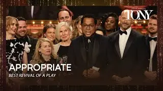 Appropriate | 2024 Tony Awards Acceptance Speeches