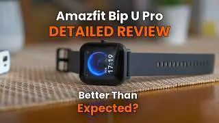 Amazfit Bip U Pro ⌚ Review — Best Budget Tracker?