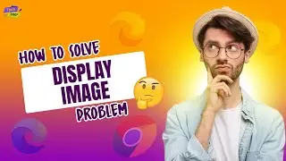 Google Chrome and Edge not Displaying Images  [FIXED with 2 Methods] | Not Displaying Images Problem