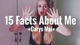 15 Facts About Me