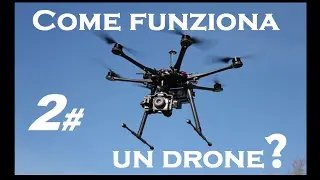come funziona un drone #2