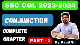 Complete Conjunction Chapter || English Grammar || By Kapil Sir || #ssc_cgl  #competitiveexams